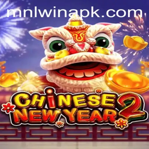 Experience the Excitement of CHINESENEWYEAR2 and the Thrill of MNLWin