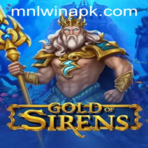 GoldofSirens: Exploring the Mystical World and Winning with MNLWin